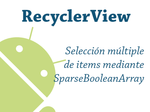 Selección múltiple en Android con RecyclerView