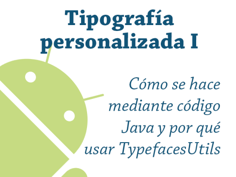 Tipografía personalizada en Android I