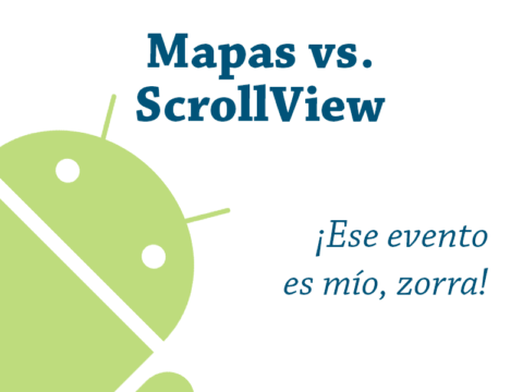 Evitar que un ScrollView intercepte los eventos de un GoogleMap